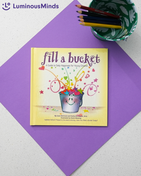 Fill A Bucket Popular Read A-Loud for Primary Classroom Teachers and Parents of Young Children